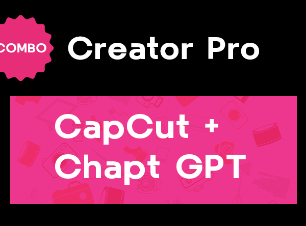 Creator Pro – CapCut + ChatGPT